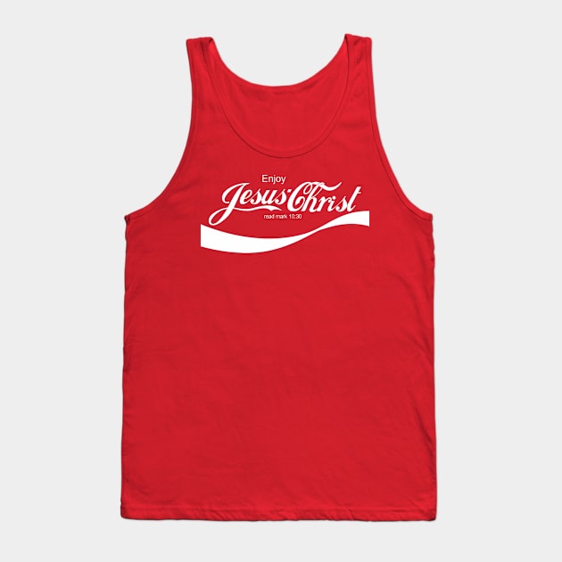 Enjoy Jesus Christ Tank Top by StGeorgeClothing